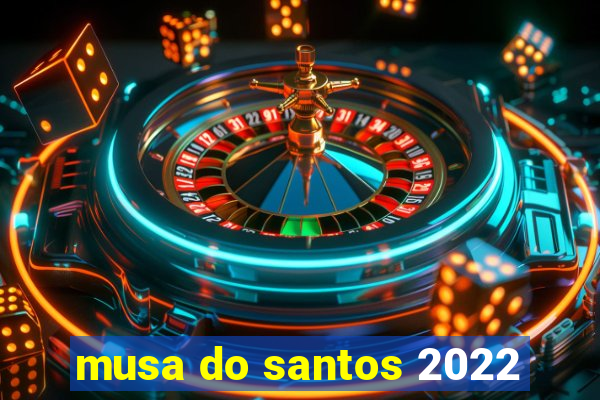 musa do santos 2022